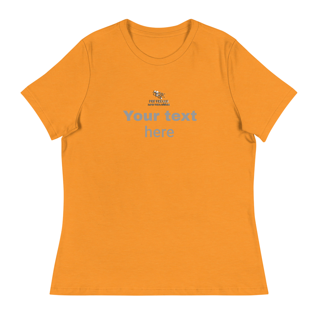 Women's Relaxed T-Shirt - personalize