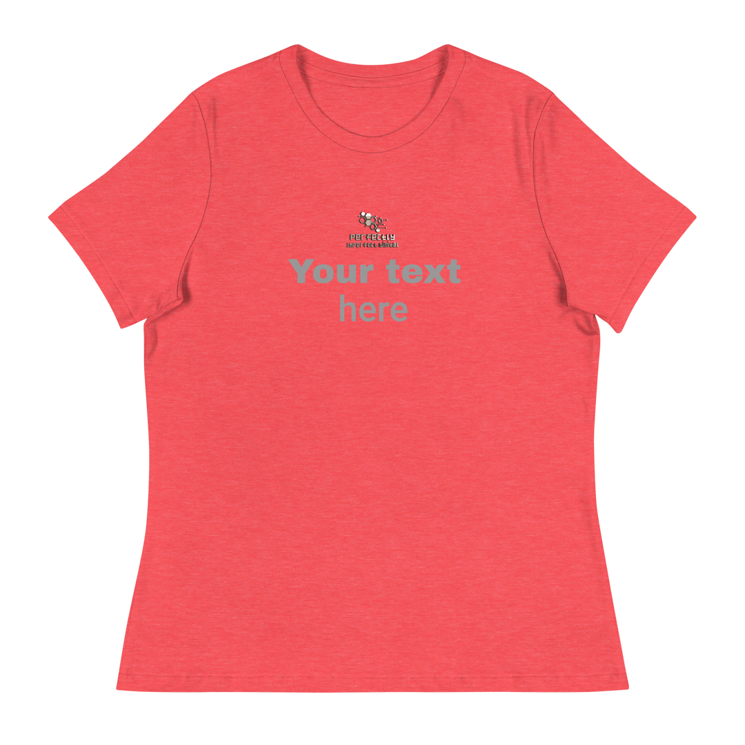 Women's Relaxed T-Shirt - personalize