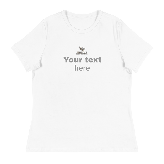 Women's Relaxed T-Shirt - personalize